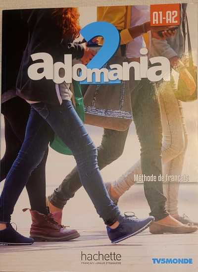 ADOMANIA 2 Methode de francais + Cahier dÂ¨activités